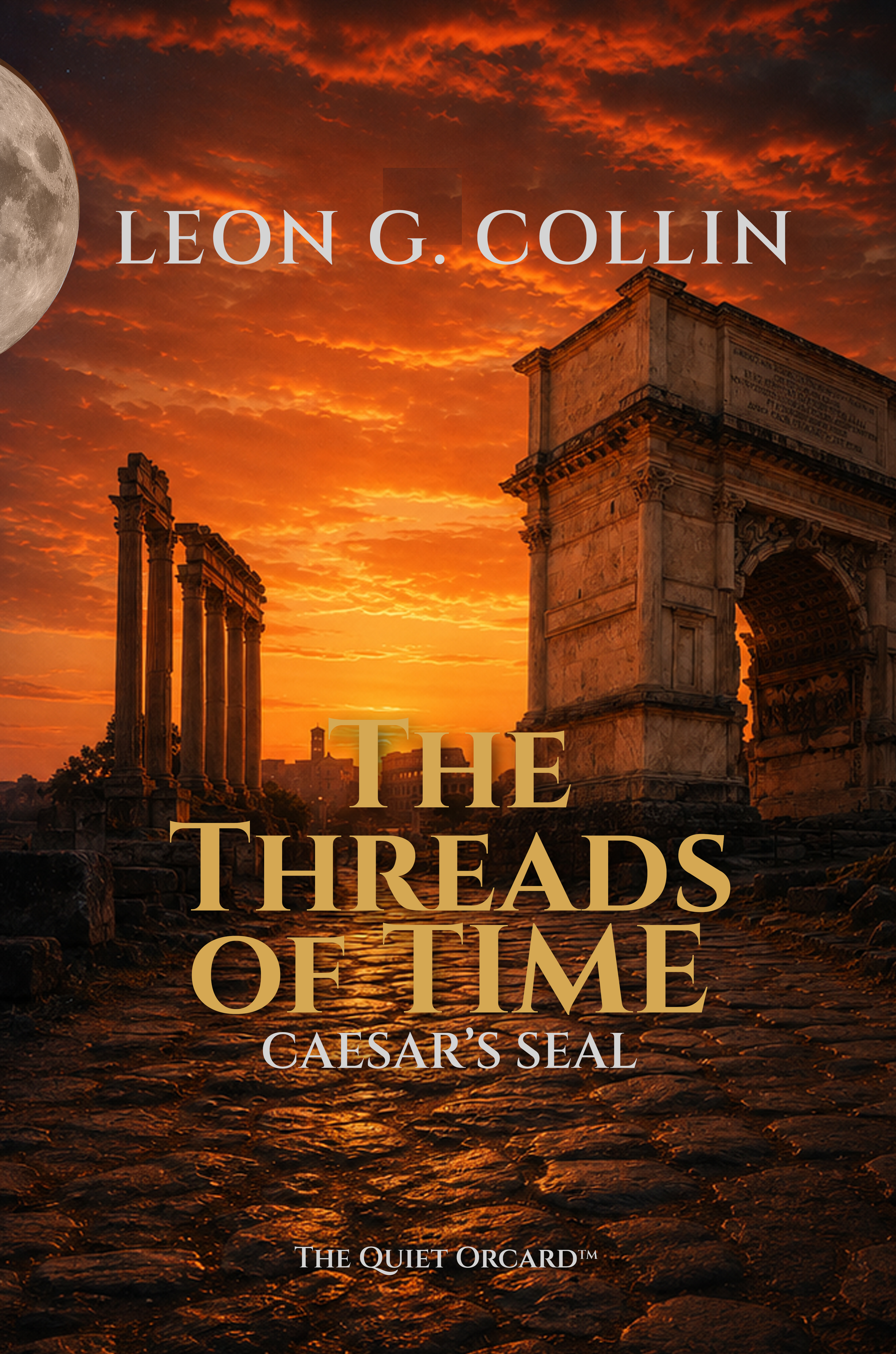 Le Trame del Tempo: Il Sigillo di Cesare · Leon G. Collin